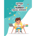 Letter And Number Tracing Workbook: Practice for Kids with Pen Control, Line Tracing, Letters Tracing, Number Tracing, Practice For Kids, Ages 3-5, Ki