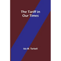 The Tariff in Our Times