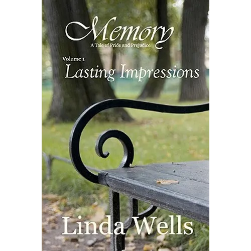 Memory: Volume 1, Lasting Impressions: A Tale of Pride and Prejudice