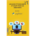 Un Guide Python Simple Et Court Pour Les Débutants