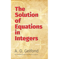 The Solution of Equations in Integers