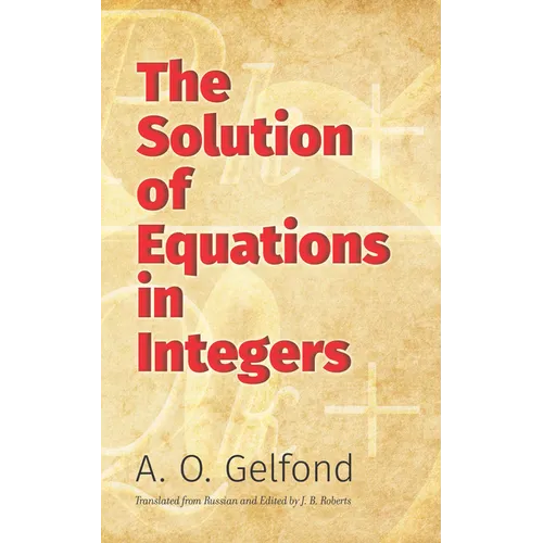 The Solution of Equations in Integers