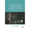Producing Queer Youth: The Paradox of Digital Media Empowerment