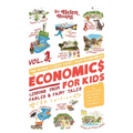 Economics for Kids Volume 1: Lessons from Fables & Fairy Tales