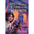 Aventura En La Ciudad de Las Historias (Adventure in the City of Stories)