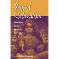 Beyond Rationalism: Rethinking Magic, Witchcraft and Sorcery