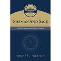 Shaman and Sage: The Roots of "Spiritual But Not Religious" in Antiquity