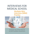 Interviews for Medical School: Multiple Mini Interview (MMI) Practice