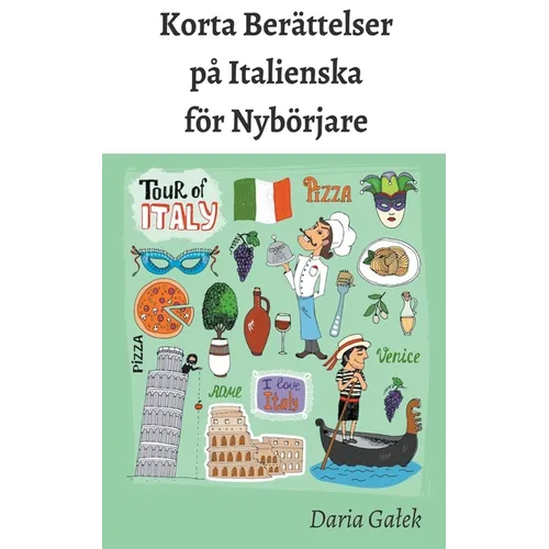 Korta Berättelser på Italienska för Nybörjare