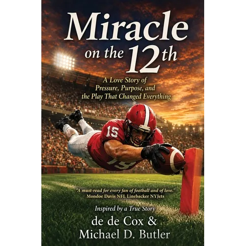 Miracle on the 12th: A Love Story Born on College Football's Biggest Stage