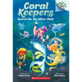 Search for the Silver Shell: A Branches Book (Coral Keepers #1)