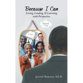 Because I Can: Living, Leading, & Learning with Perspective