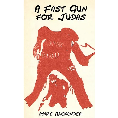 A Fast Gun for Judas