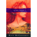 Testimony of an Irish Slave Girl