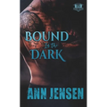 Bound in the Dark