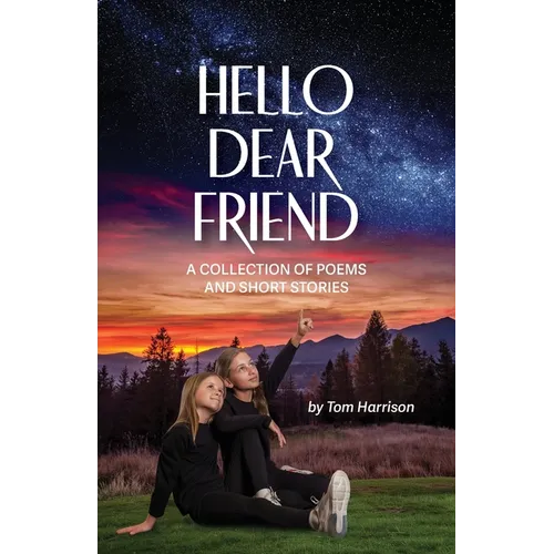 Hello Dear Friend
