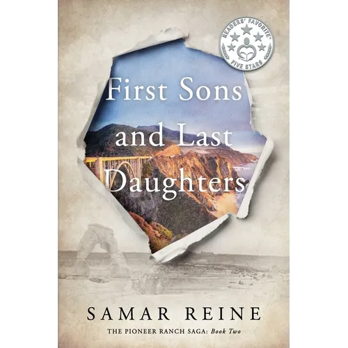 First Sons and Last Daughters: Small Town Family Drama (A Standalone Novel in The Pioneer Ranch Saga, Book 2)