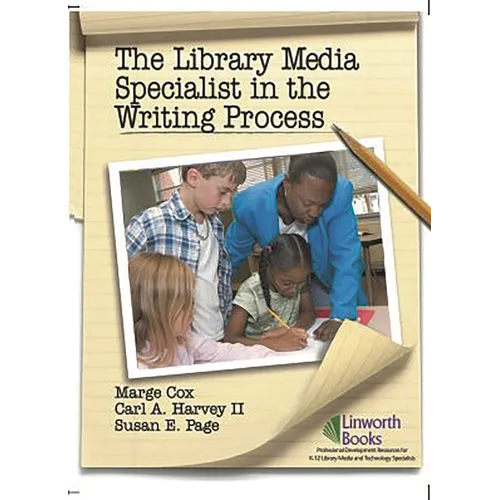 The Library Media Specialist In the Writing Process