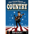 The Great Book of Country: Amazing Trivia, Fun Facts & The History of Country Music