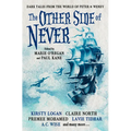 The Other Side of Never: Dark Tales from the World of Peter & Wendy