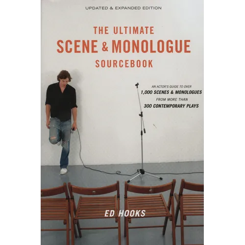 The Ultimate Scene and Monologue Sourcebook, Updated and Expanded Edition: An Actor's Reference to Over 1,000 Scenes and Monologues from More than 300