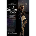 Settlers by the Pond: From Common Stream to Commonwealth: an American family's journey from Puritans to Patriots