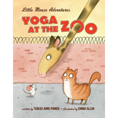 Yoga at the Zoo: Little Mouse Adventures