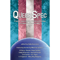 QueerSpec: A Queer Speculative Fiction Anthology in Support of Trans Rights