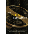 The I-Coin Explained: The World's First Crypto Mined by Individuals Based on the Quality of Their Emotions