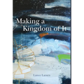 Making a Kingdom of It