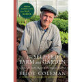 The Self-Fed Farm and Garden: A Return to the Roots of the Organic Method