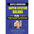 Super System Deluxe: La biblia de poker