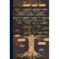 A Collection of Pedigrees of the Family of Travers, Abstracts of Documents, Collected by S.S. Travers, Arranged by H.J. Sides