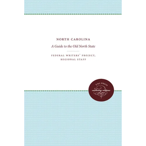 North Carolina: A Guide to the Old North State