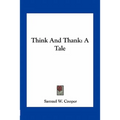 Think And Thank: A Tale
