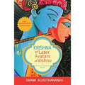 Krishna and the Later Avatars of Vishnu: Plus Mahabharata Demystified