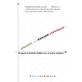 Stalking the Riemann Hypothesis: The Quest to Find the Hidden Law of Prime Numbers