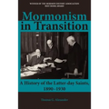 Mormonism in Transition: A History of the Latter-day Saints, 1890-1930, 3rd ed.