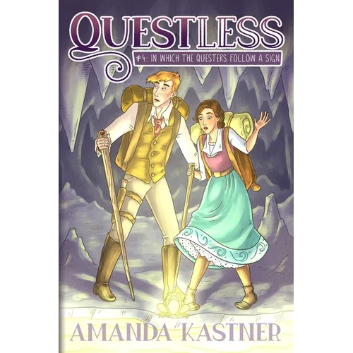 Questless #4 In Which the Questers Follow a Sign: An All-Ages Graphic Novel Adventure