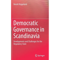 Democratic Governance in Scandinavia: Developments and Challenges for the Regulatory State