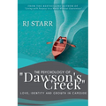 The Psychology of Dawson's Creek: Love, Identity, and Growth in Capeside