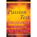 The Passion Test: The Effortless Path to Discovering Your Life Purpose