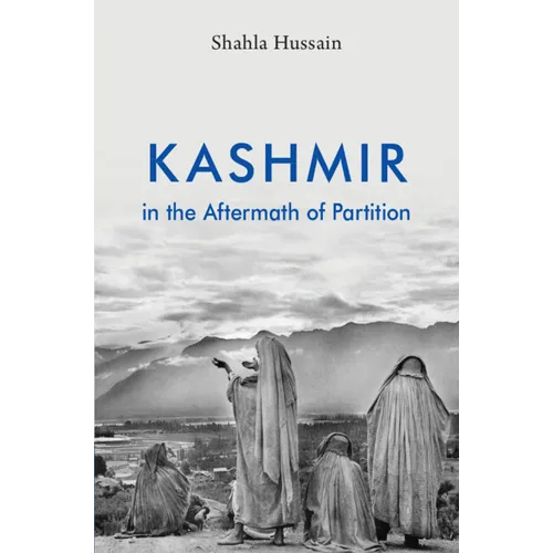 Kashmir in the Aftermath of Partition