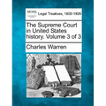 The Supreme Court in United States history. Volume 3 of 3