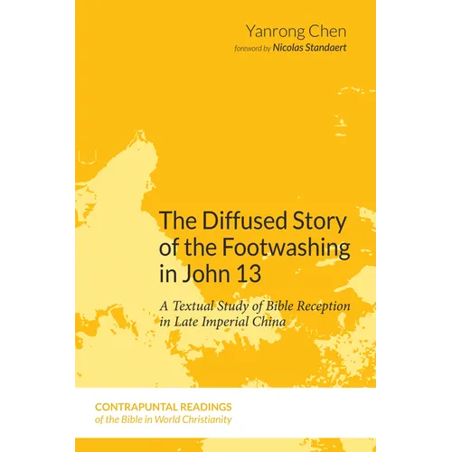 The Diffused Story of the Footwashing in John 13