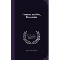Freedom and War, Discourses