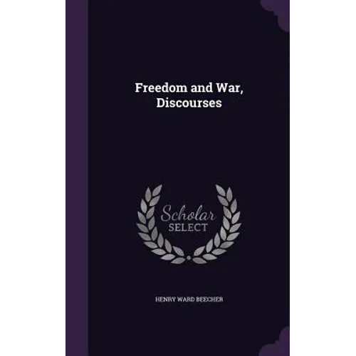 Freedom and War, Discourses