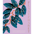 Plantphabet: A Stunningly Illustrated A-Z Celebration of Popular Indoor Plants, for Fans of Plant Society, Leaf Supply and Plantopedia