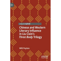 Chinese and Western Literary Influence in Liu Cixin's Three Body Trilogy