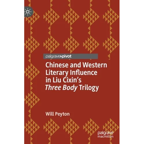 Chinese and Western Literary Influence in Liu Cixin's Three Body Trilogy